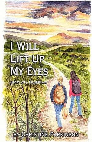 I Will Lift Up My Eyes de Christine Parkinson