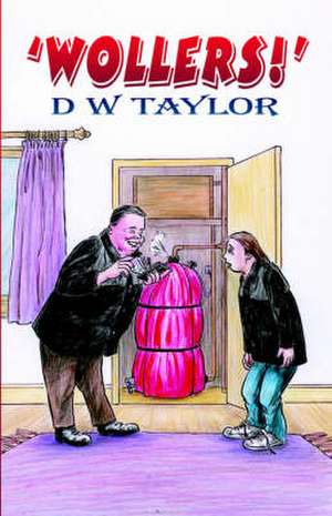 "Wollers!" de D. W. Taylor