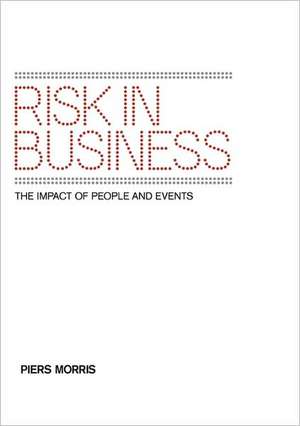 Risk in Business de Piers Morris