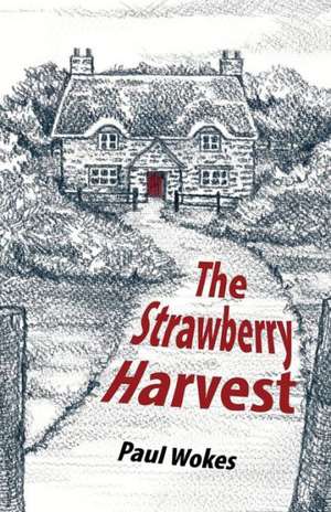 The Strawberry Harvest de Paul Wokes