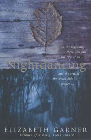 Garner, E: Nightdancing de Elizabeth Garner