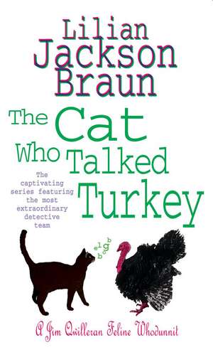 The Cat Who Talked Turkey (The Cat Who... Mysteries, Book 26) de Lilian Jackson Braun