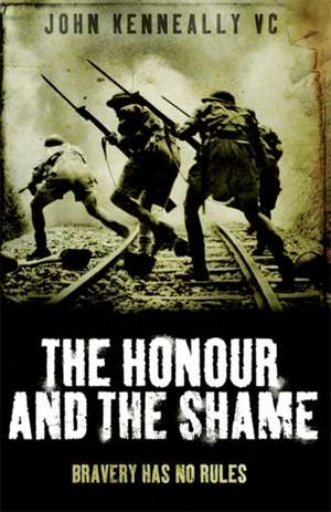 The Honour and the Shame de John Kenneally Vc