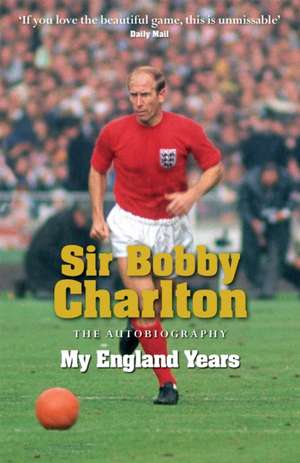 My England Years de Bobby Charlton