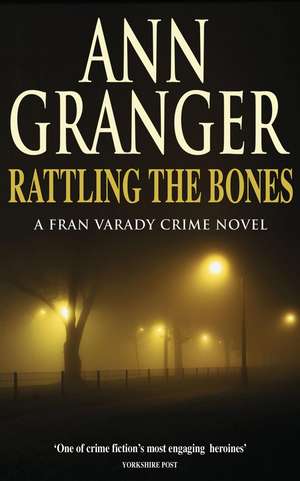 Rattling the Bones (Fran Varady 7) de Ann Granger