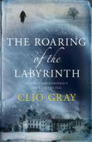 Roaring of the Labyrinth de CLIO GRAY