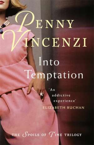 Into Temptation de Penny Vincenzi