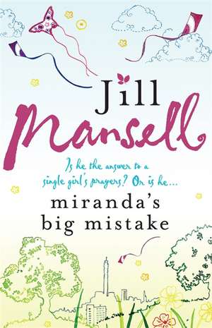 Miranda's Big Mistake de Jill Mansell