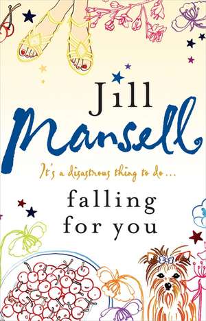 Falling for You de Jill Mansell