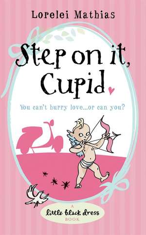 Step on It, Cupid de Camilla Taylor