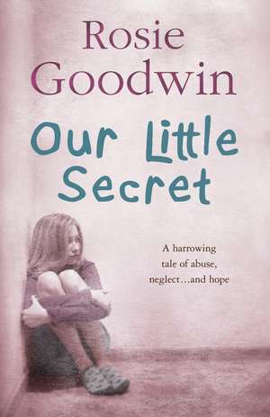 Our Little Secret de Rosie Goodwin