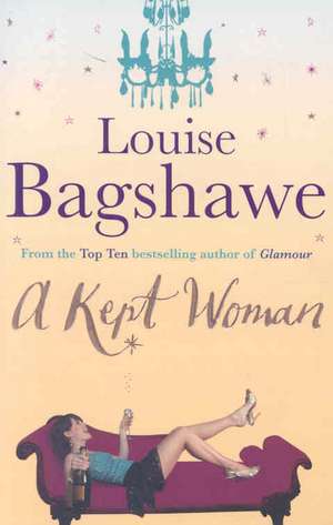 A Kept Woman de Louise Bagshawe