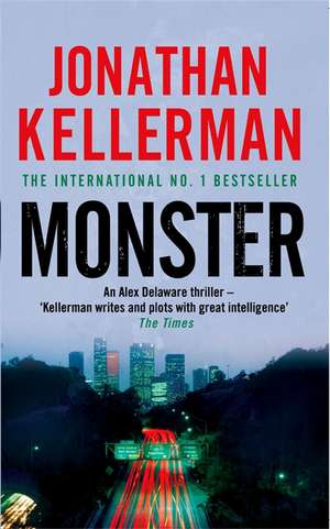 Monster (Alex Delaware series, Book 13) de Jonathan Kellerman