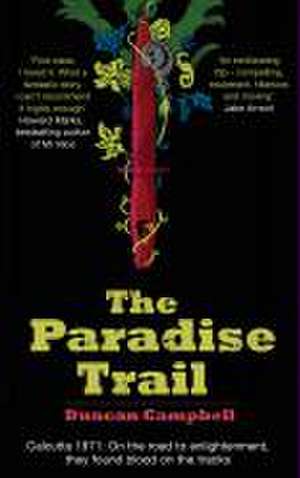 Paradise Trail de Duncan Campbell