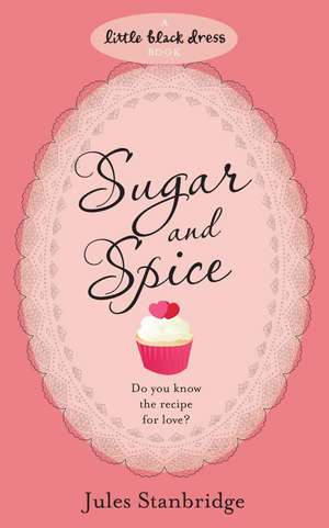 Sugar and Spice de Jules Stanbridge