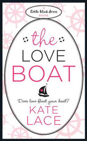 The Love Boat de Kate Lace