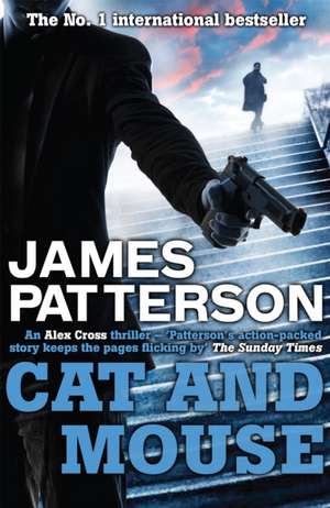 Patterson, J: Cat and Mouse de James Patterson