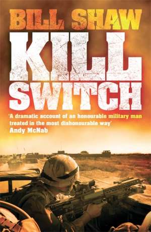 Kill Switch de Bill Shaw