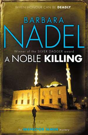 A Noble Killing (Inspector Ikmen Mystery 13) de Barbara Nadel