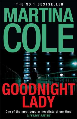 Cole, M: Goodnight Lady de Martina Cole