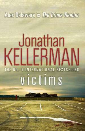 Victims (Alex Delaware series, Book 27) de Jonathan Kellerman