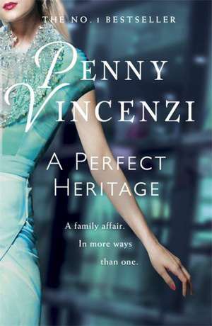 A Perfect Heritage de Penny Vincenzi