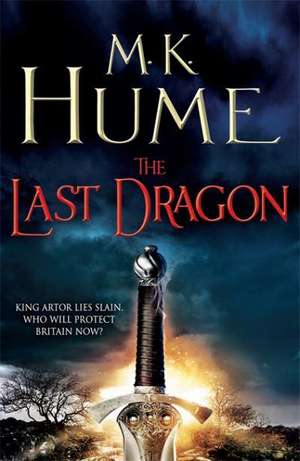 Hume, M: The Last Dragon (Twilight of the Celts Book I) de M. K. Hume