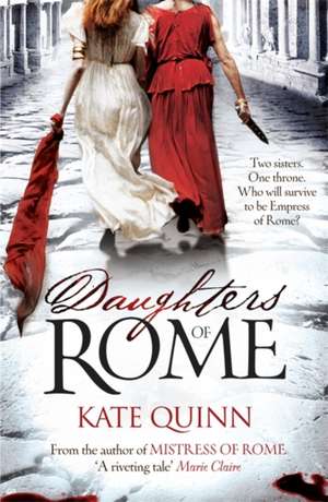 Daughters of Rome de Kate Quinn