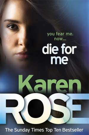 Die For Me (The Philadelphia/Atlanta Series Book 1) de Karen Rose