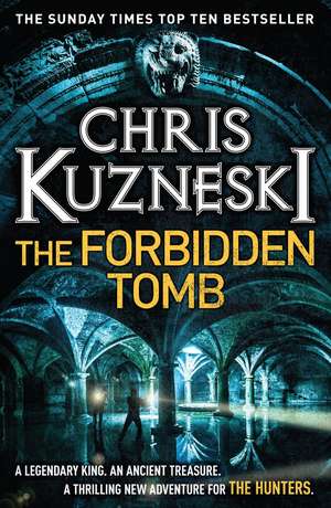 The Forbidden Tomb (The Hunters 2) de Chris Kuzneski