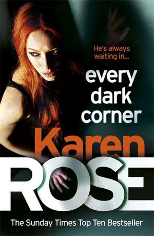 Every Dark Corner (The Cincinnati Series Book 3) de Karen Rose