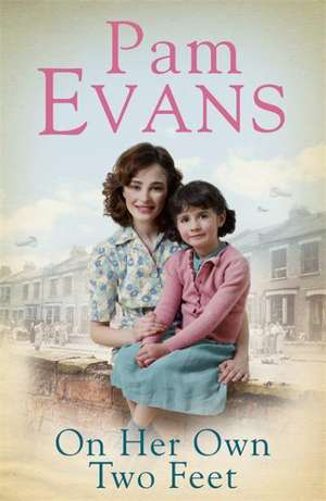 Evans, P: On Her Own Two Feet