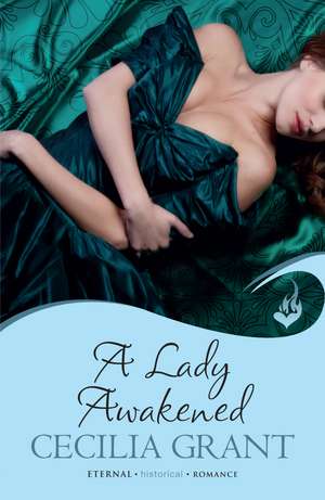 Grant, C: A Lady Awakened de Cecilia Grant