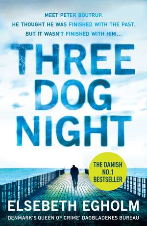 Three Dog Night de Elsebeth Egholm