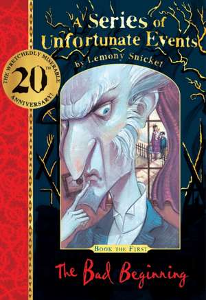 The Bad Beginning 20th anniversary gift edition de Lemony Snicket