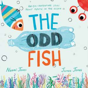 The Odd Fish de Naomi Jones