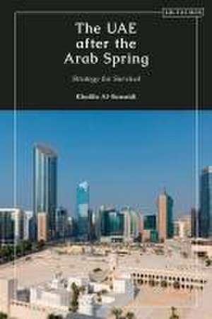 The Uae After the Arab Spring de Khalifa Al-Suwaidi