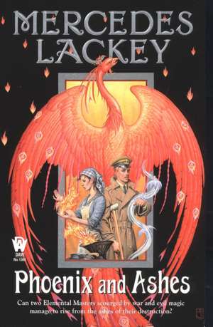 Phoenix and Ashes de Mercedes Lackey