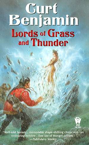 Lords of Grass and Thunder de Curt Benjamin