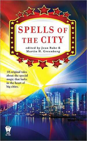 Spells of the City de Jean Rabe