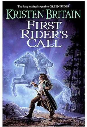 First Rider's Call de Kristen Britain