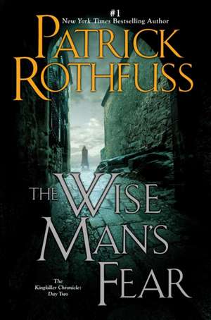 The Wise Man's Fear de Patrick Rothfuss