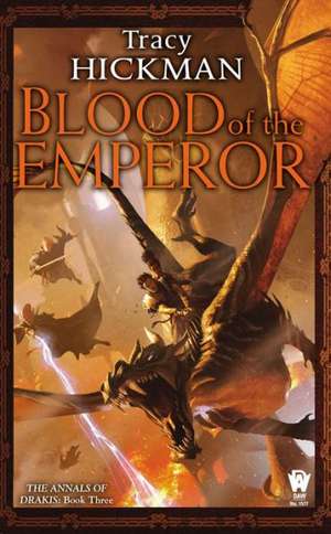 Blood of the Emperor de Tracy Hickman