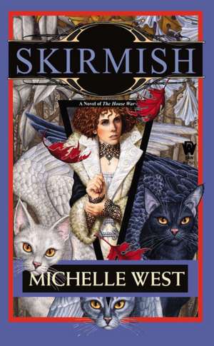 Skirmish de Michelle West