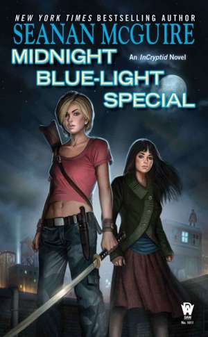 Midnight Blue-Light Special de Seanan McGuire