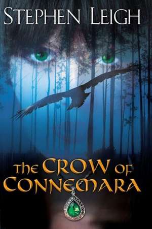 The Crow of Connemara de Stephen Leigh