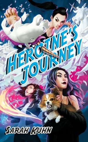 Heroine's Journey de Sarah Kuhn