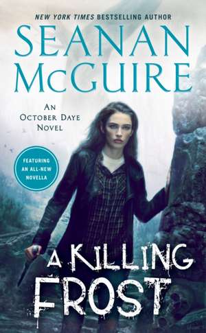 A Killing Frost de Seanan Mcguire