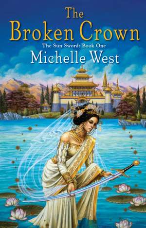 The Broken Crown de Michelle West