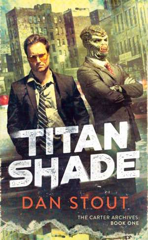 Titanshade de Dan Stout